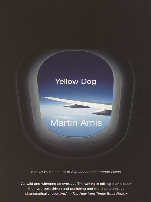 Title details for Yellow Dog by Martin Amis - Available